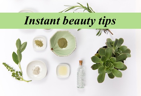 instant beauty tips